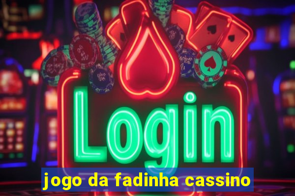 jogo da fadinha cassino